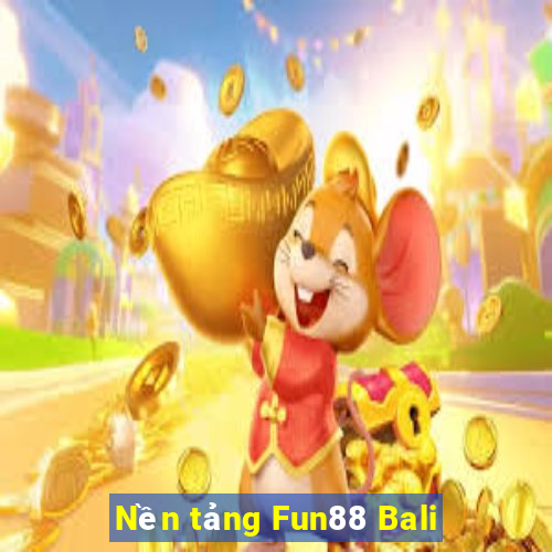 Nền tảng Fun88 Bali