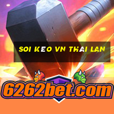 soi kèo vn thái lan