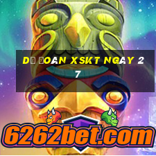 Dự đoán XSKT ngày 27