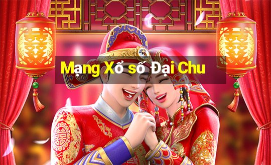 Mạng Xổ số Đại Chu