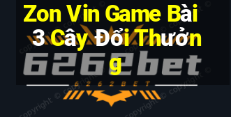 Zon Vin Game Bài 3 Cây Đổi Thưởng