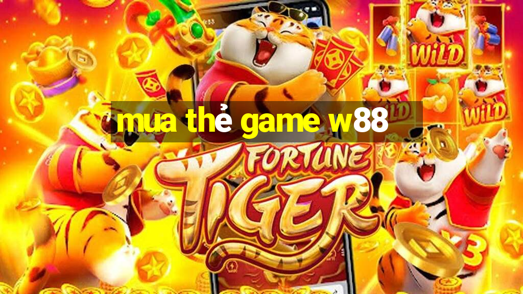 mua thẻ game w88