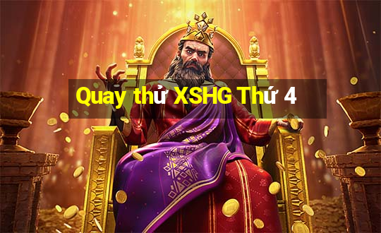 Quay thử XSHG Thứ 4