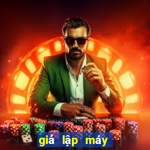 giả lập máy tính casino