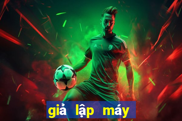 giả lập máy tính casino