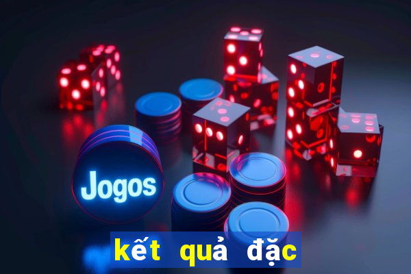 kết quả đặc biệt năm 2024