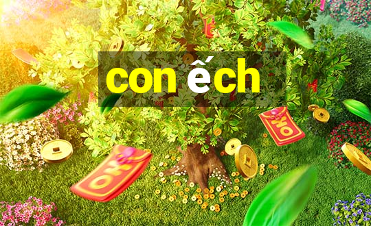 con ếch