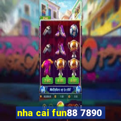 nha cai fun88 7890