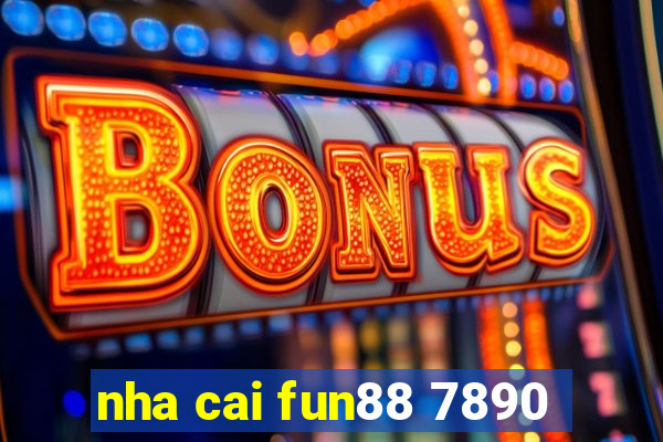 nha cai fun88 7890