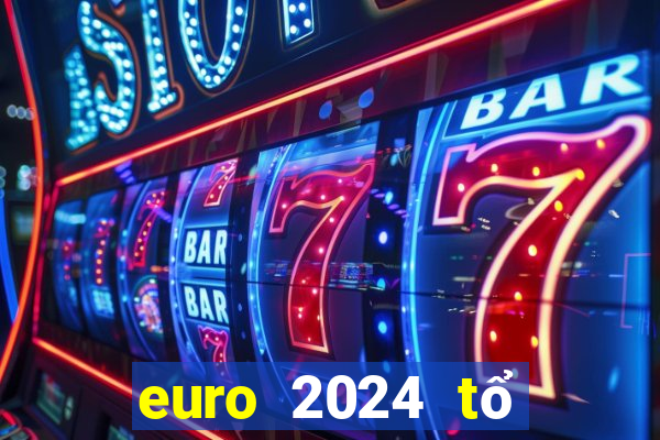 euro 2024 tổ chức tại đâu