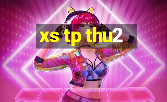 xs tp thu2