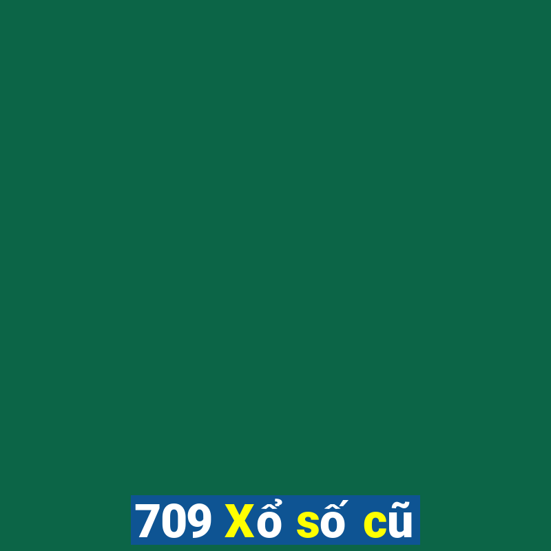 709 Xổ số cũ