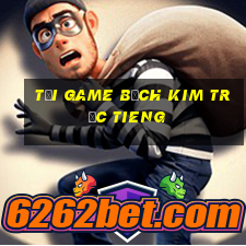 tải game bạch kim trực tieng