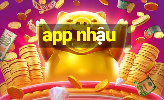 app nhậu