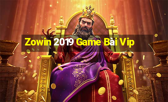 Zowin 2019 Game Bài Vip