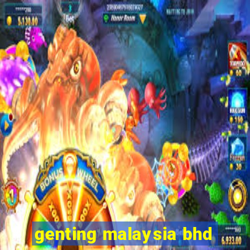 genting malaysia bhd