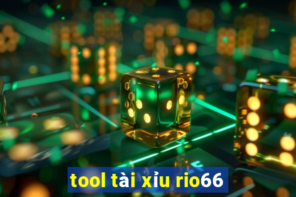 tool tài xỉu rio66