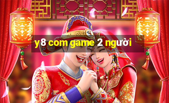 y8 com game 2 người