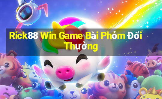 Rick88 Win Game Bài Phỏm Đổi Thưởng