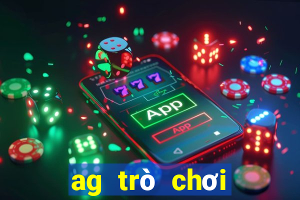 ag trò chơi điện tử