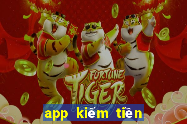 app kiếm tiền cho học sinh cấp 2