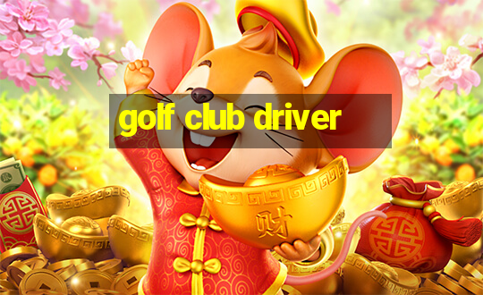 golf club driver