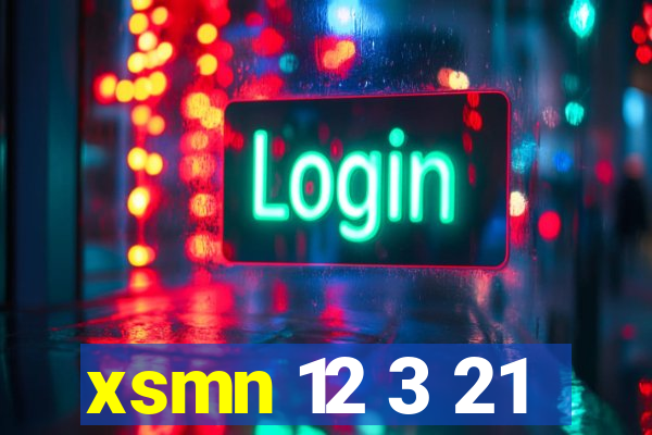 xsmn 12 3 21