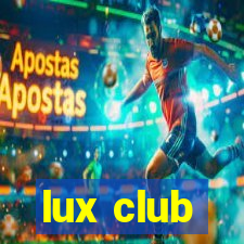 lux club