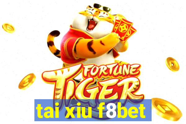 tai xiu f8bet