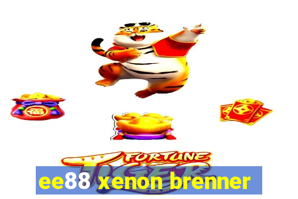 ee88 xenon brenner