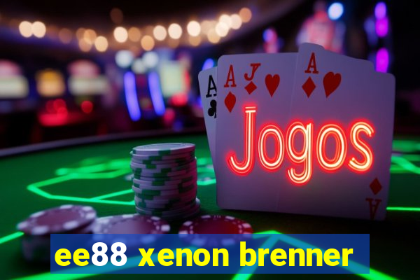 ee88 xenon brenner