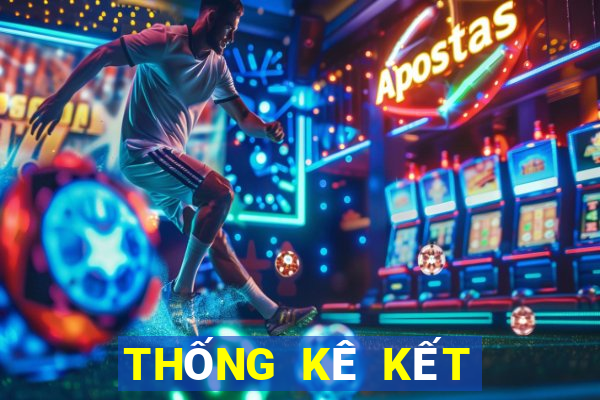 THỐNG KÊ KẾT QUẢ XSND hôm nay