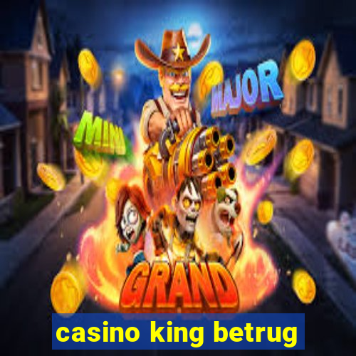 casino king betrug