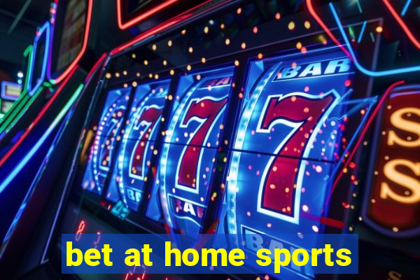 bet at home sports