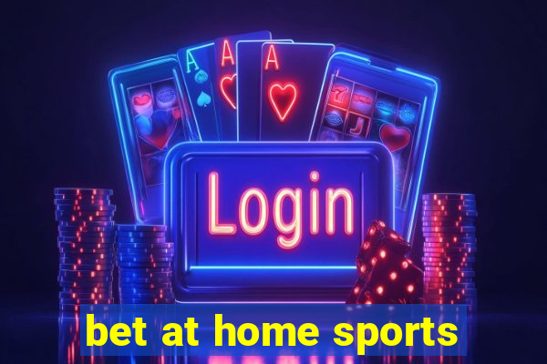 bet at home sports