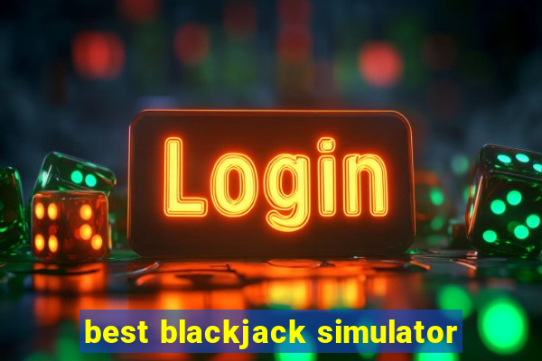 best blackjack simulator