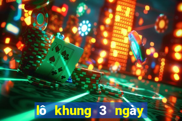 lô khung 3 ngày chuẩn 247 net