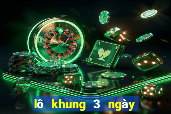 lô khung 3 ngày chuẩn 247 net