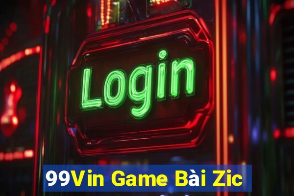 99Vin Game Bài Zic