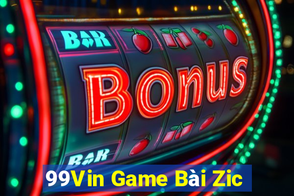 99Vin Game Bài Zic