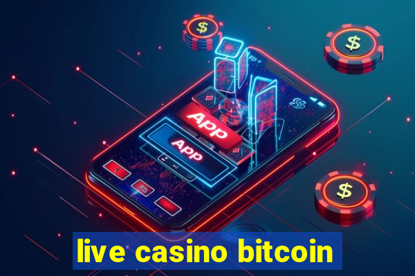 live casino bitcoin