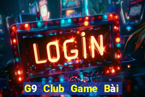 G9 Club Game Bài Tặng Tiền