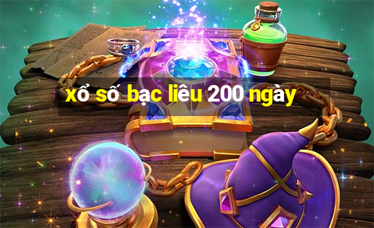 xổ số bạc liêu 200 ngày