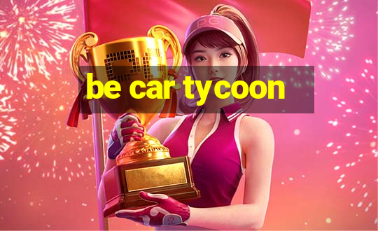 be car tycoon