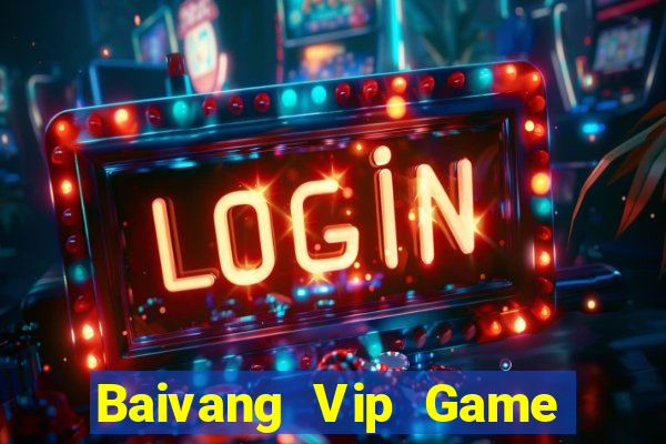 Baivang Vip Game Bài Hay Nhất Hiện Nay