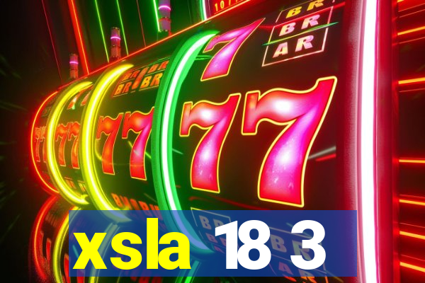 xsla 18 3