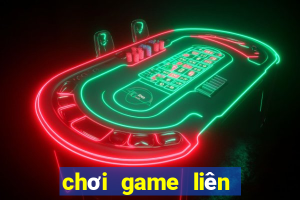 chơi game liên quân online