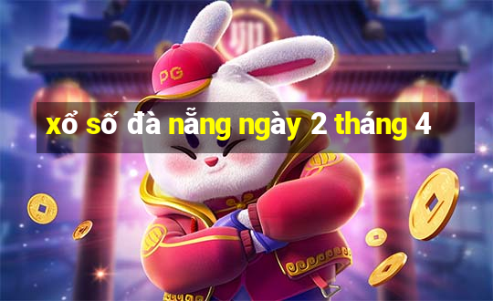 xổ số đà nẵng ngày 2 tháng 4