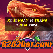 xổ số ngày 16 tháng 7 năm 2024