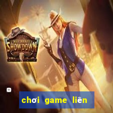 chơi game liên quân mobile trên google